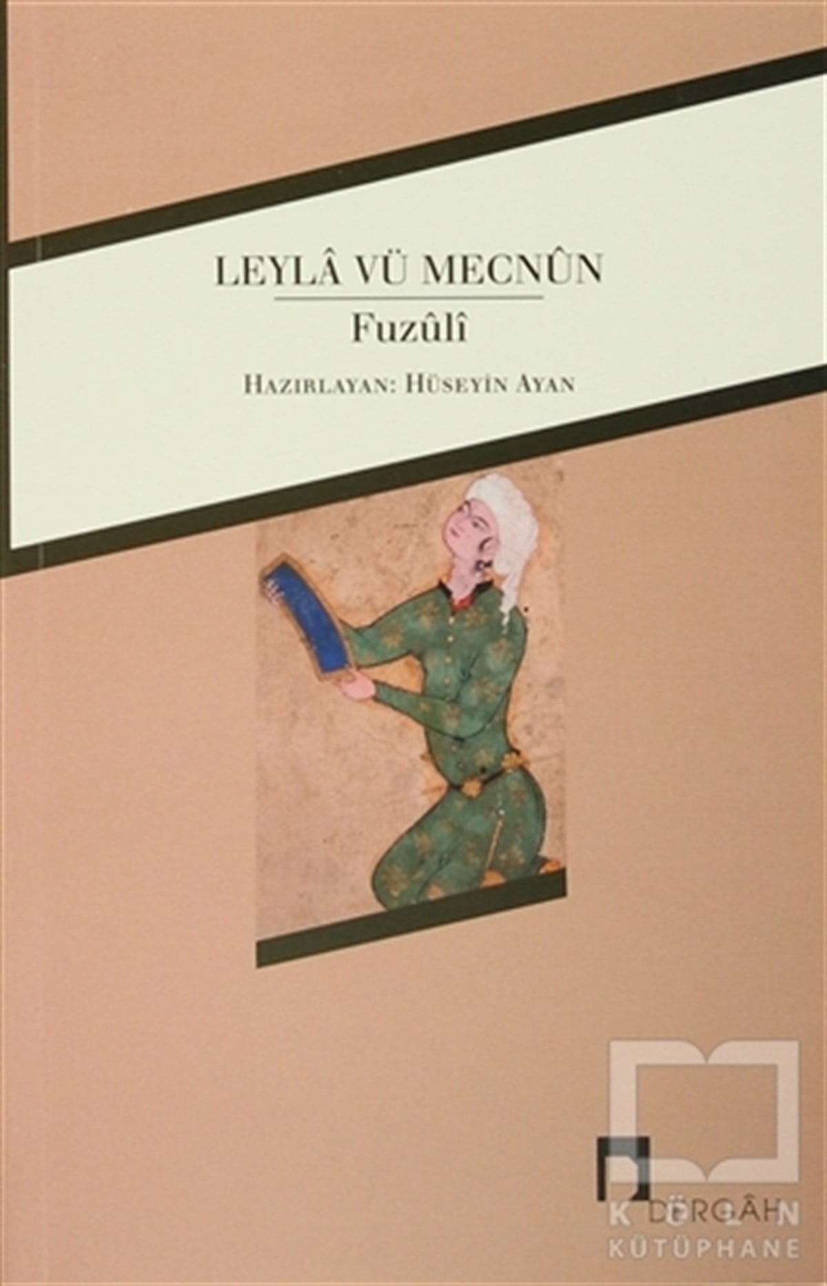 FuzuliDivan Edebiyatı - Halk EdebiyatıLeyla vü Mecnun