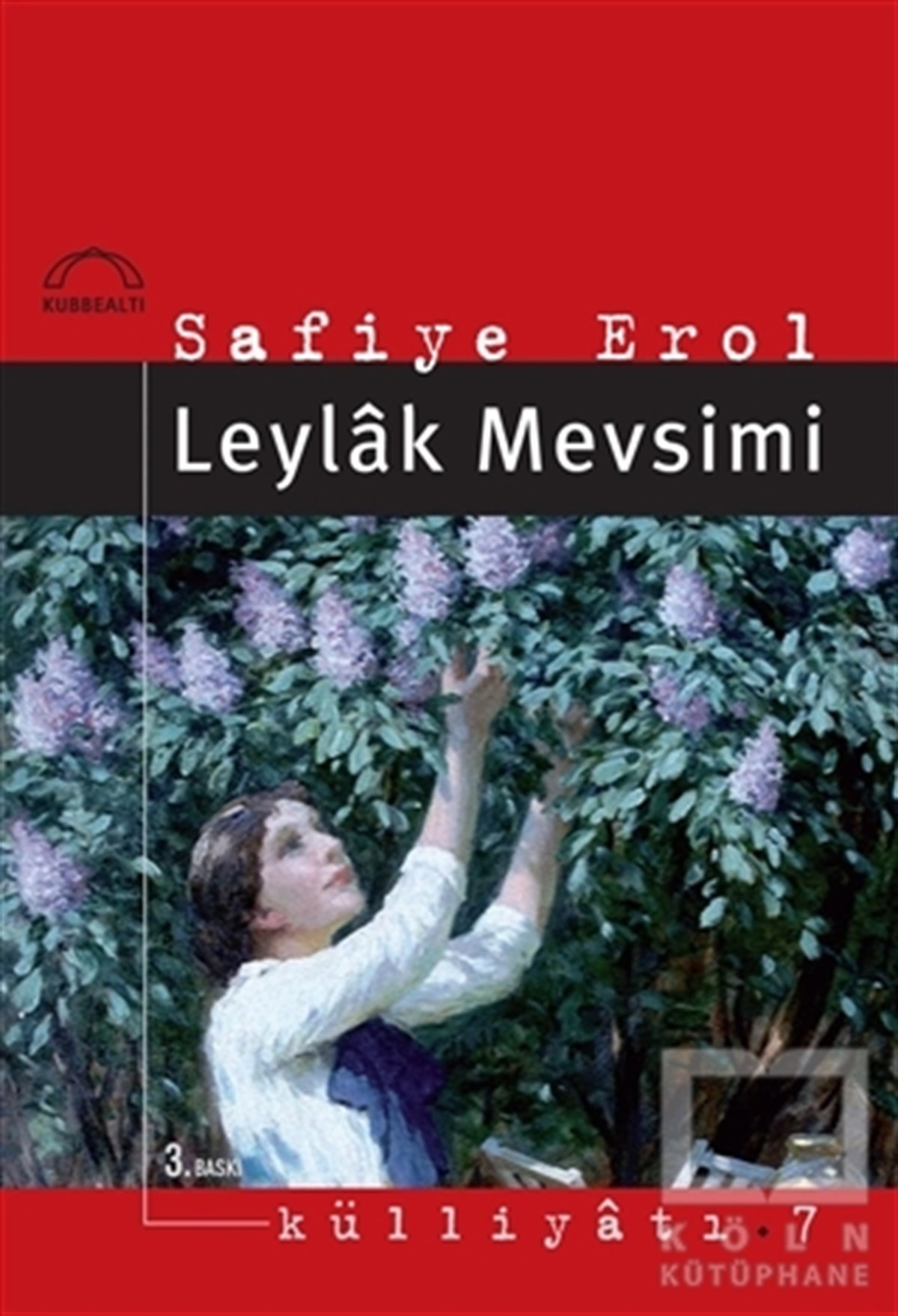 Safiye ErolTürk EdebiyatıLeylak Mevsimi