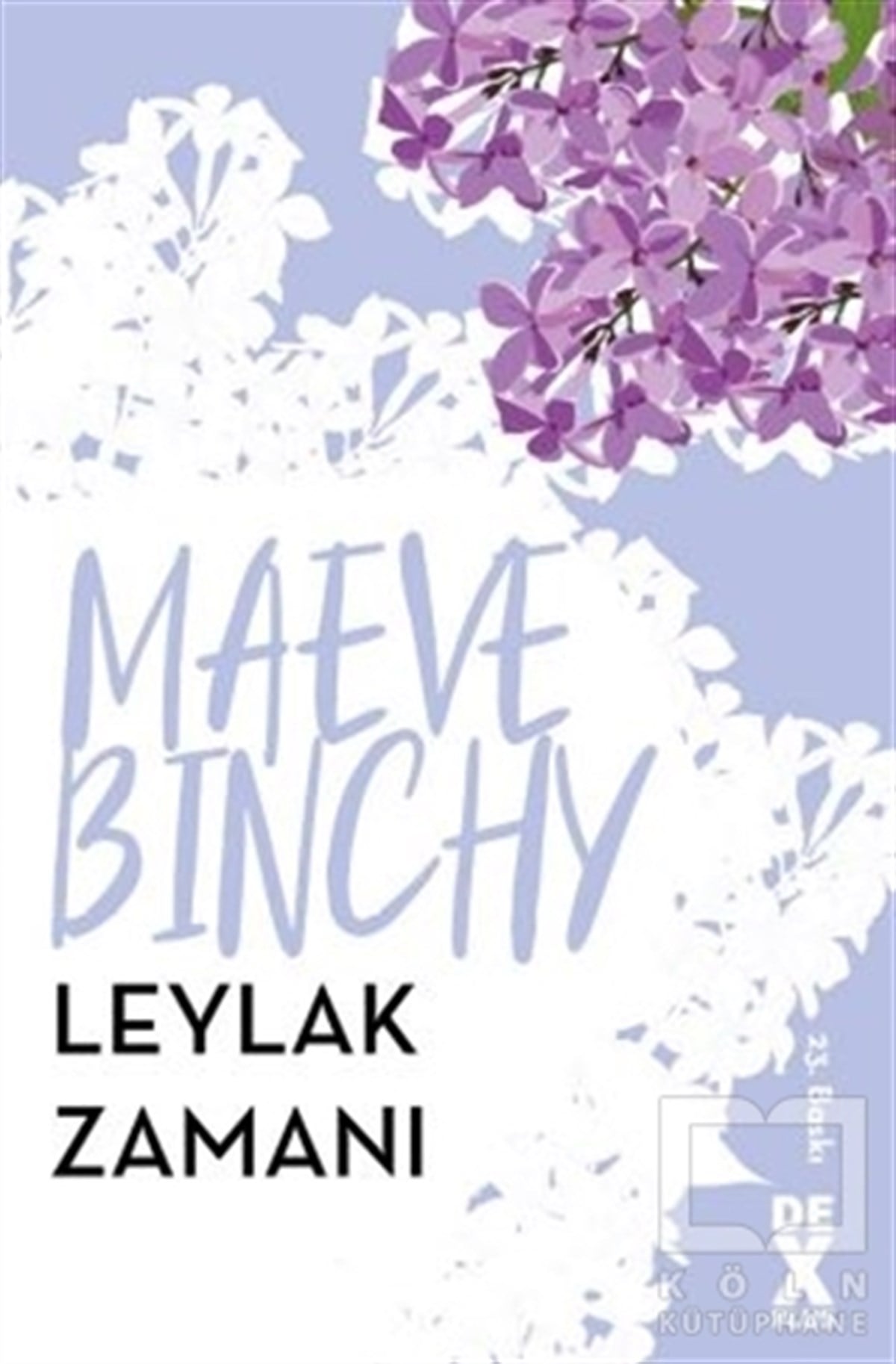 Maeve BinchyAşkLeylak Zamanı