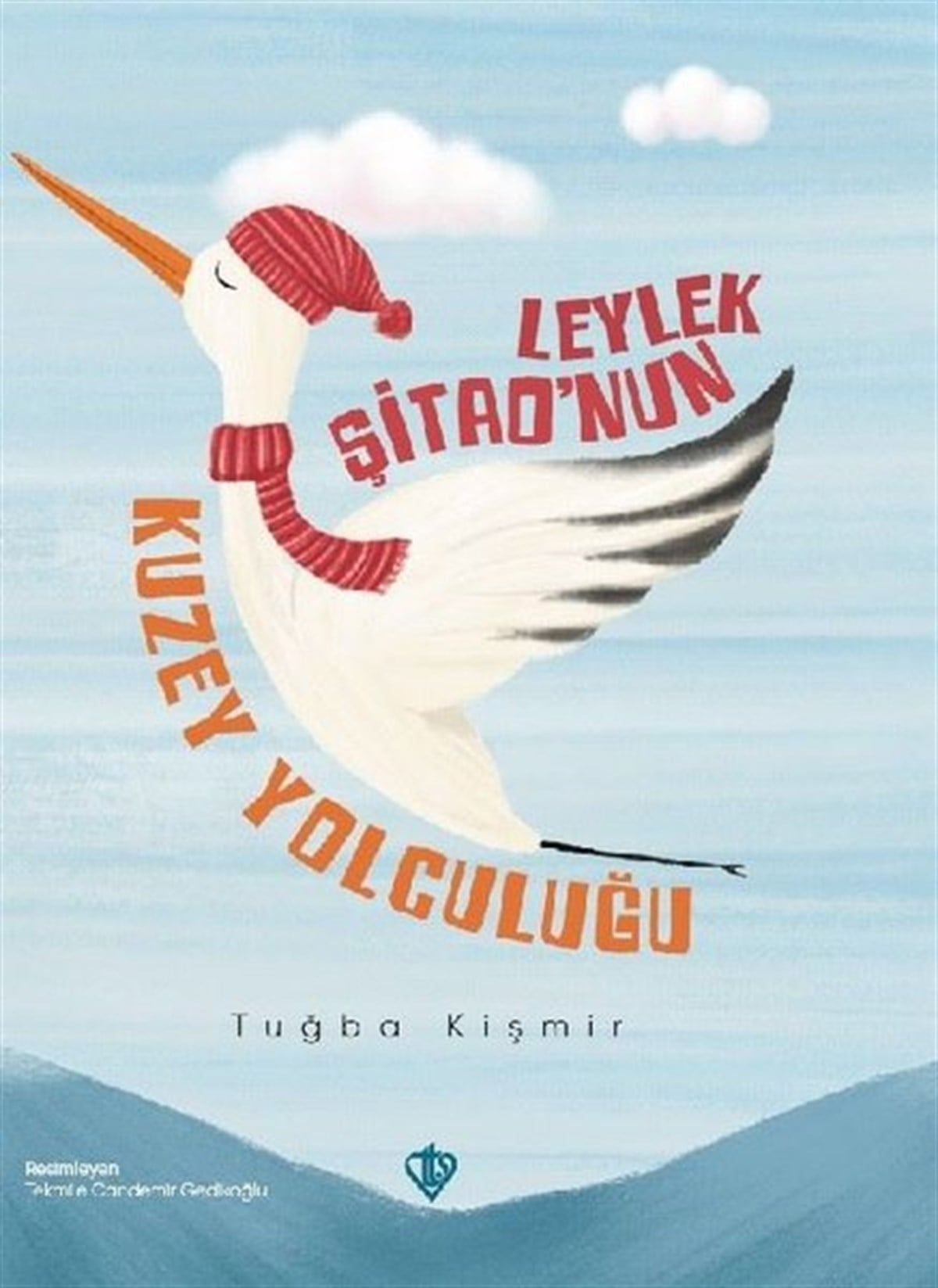 Tuğba KişmirEgitim Etkinlik KitaplariLeylek Şitao'nun Kuzey Yolculuğu