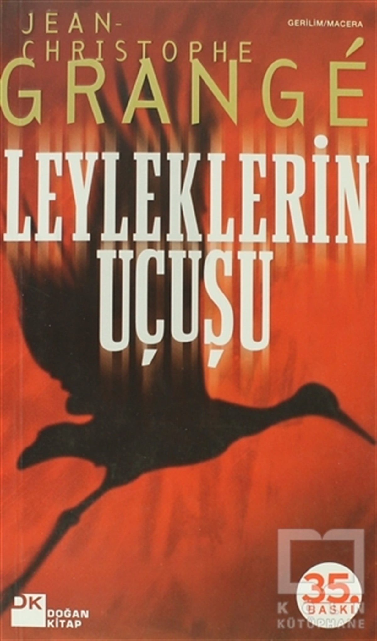 Jean-Christophe GrangeAksiyon - MaceraLeyleklerin Uçuşu