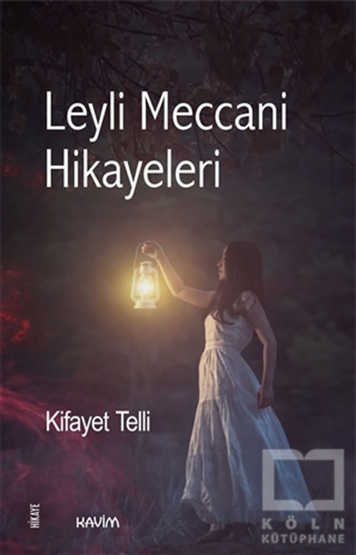 Kifayet TelliHikaye (Öykü) KitaplarıLeyli Meccani Hikayeleri