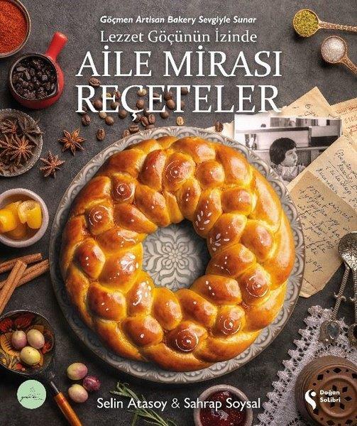 Sahrap SoysalGastronomiLezzet Göçünün İzinde Aile Mirası Reçeteler