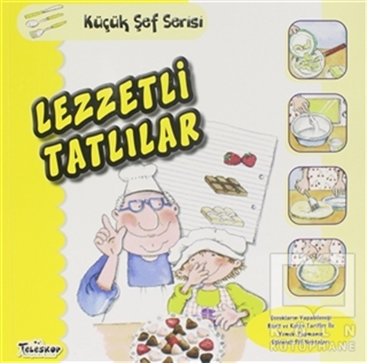 Mercedes SegarraÇocuk Hikaye KitaplarıLezzetli Tatlılar - Küçük Şef Serisi