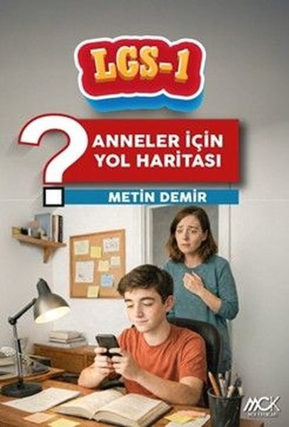 Metin DemirEğitimLGS 1 - Anneler İçin Yol Haritası