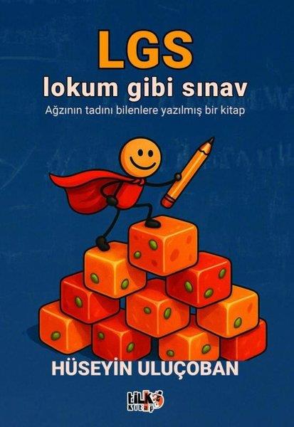 Hüseyin UluçobanLGS Diger DerslerLGS Lokum Gibi Sınav