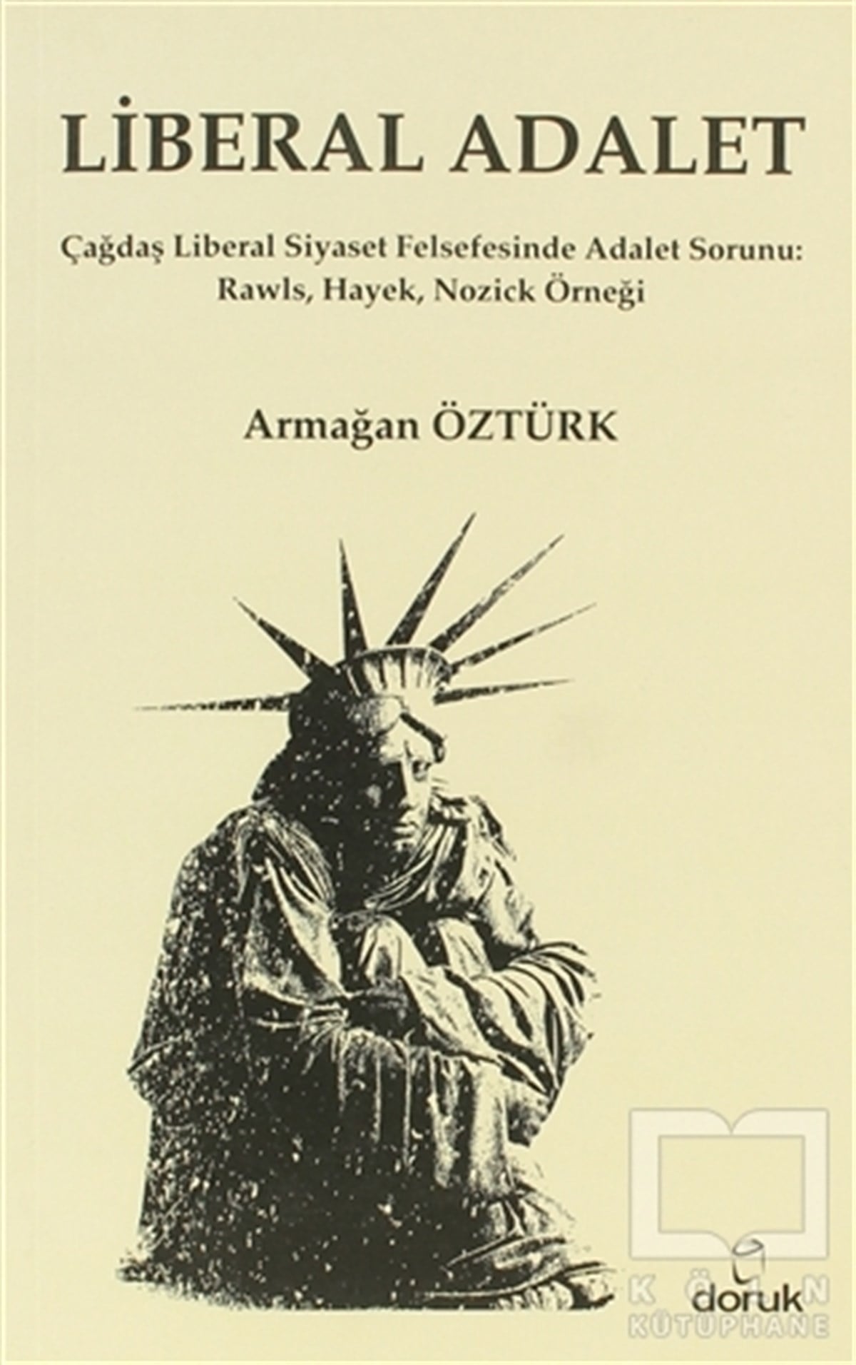 Armağan ÖztürkSiyaset FelsefesiLiberal Adalet