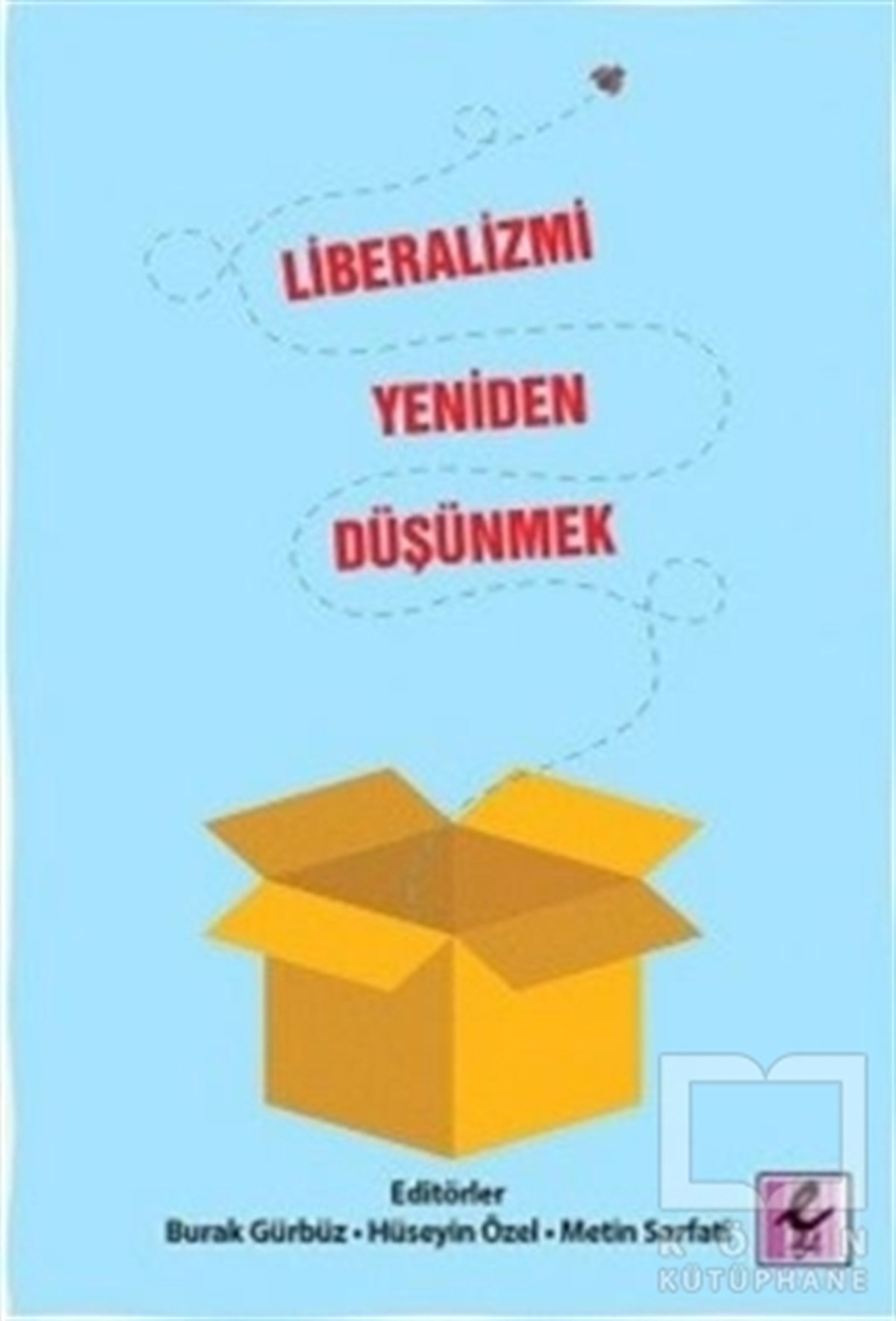 Metin SarfatiDiğerLiberalizmi Yeniden Düşünmek