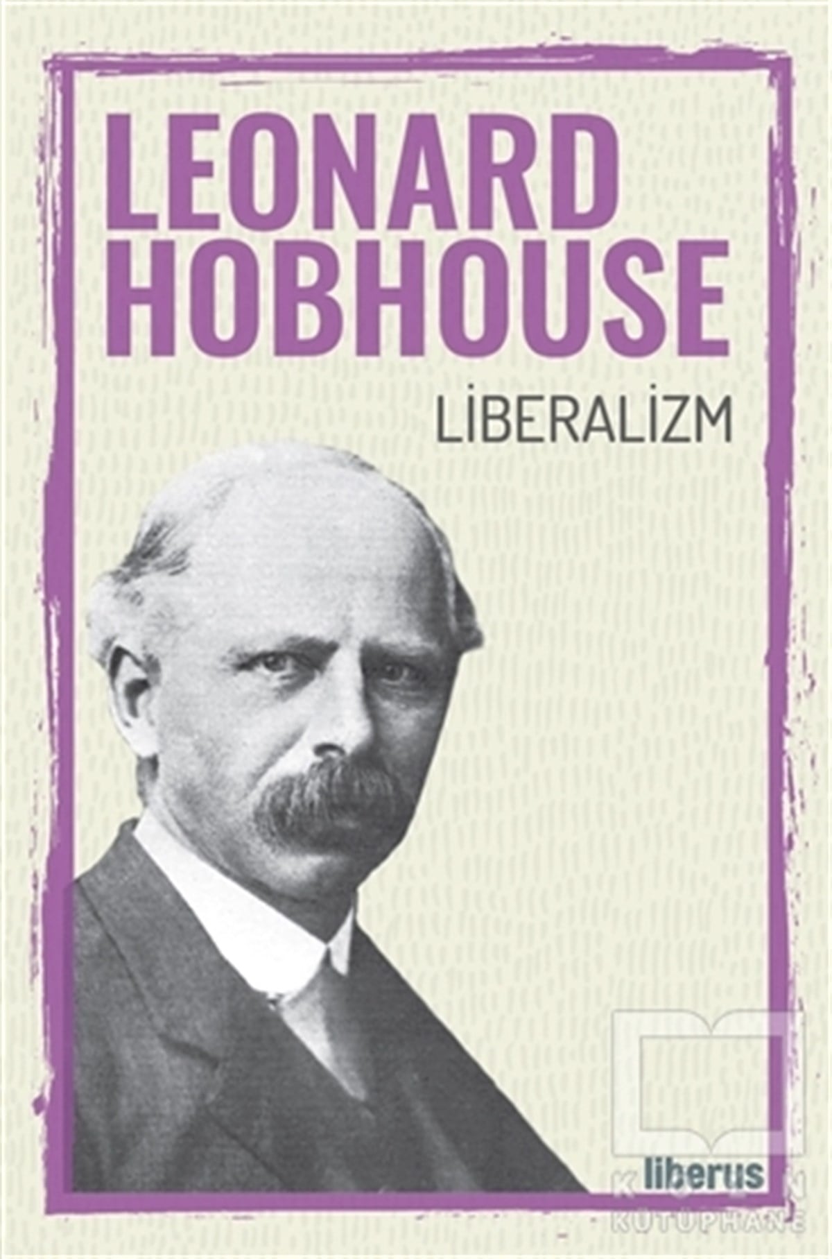 Leonard T. HobhouseDiğerLiberalizm