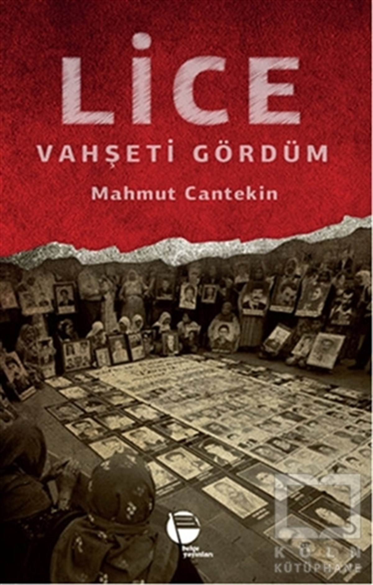 Mahmut CantekinAnı - Mektup - GünlükLice