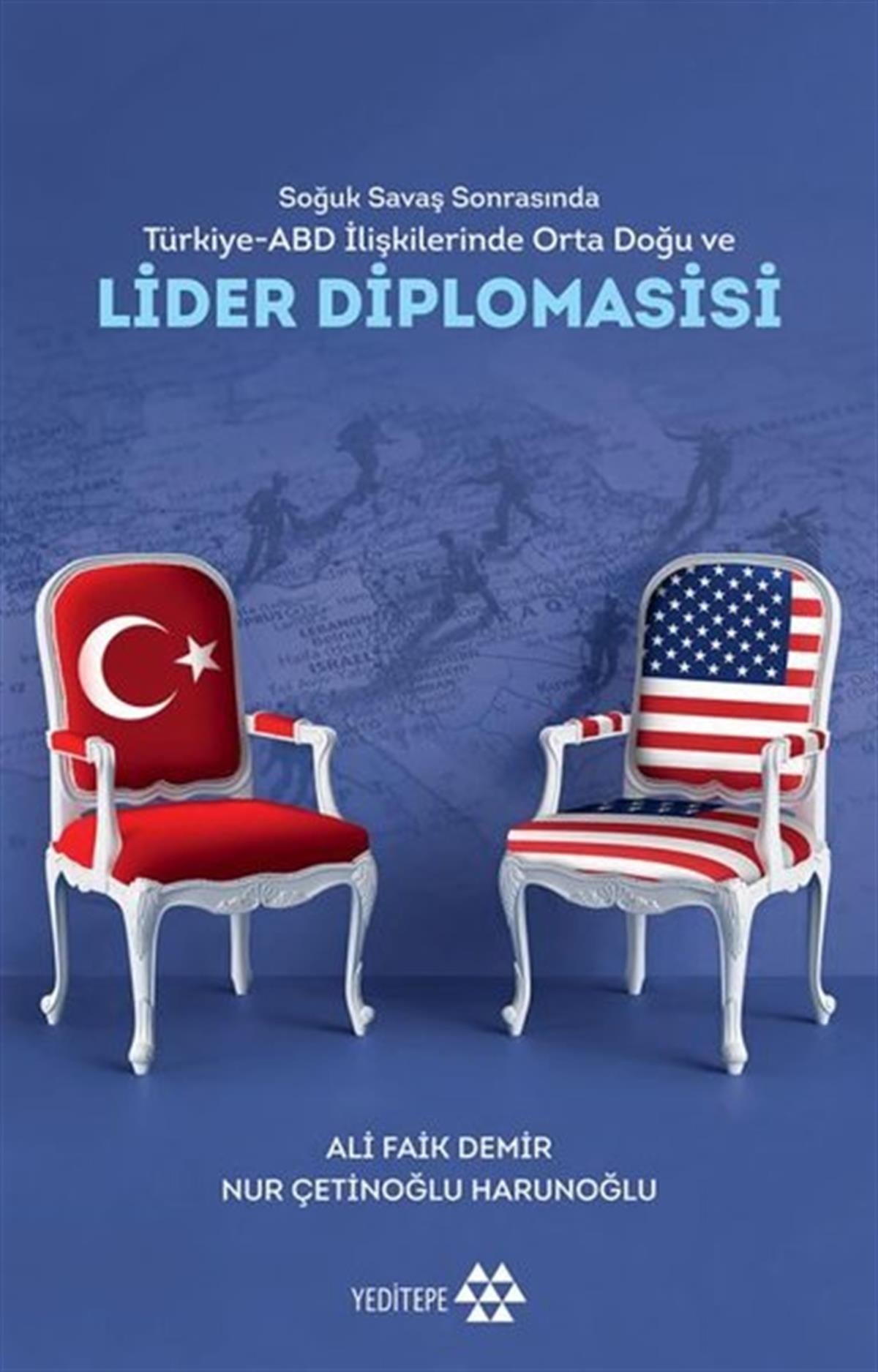 Ali Faik DemirGenel Politika & Siyaset Bilim & Siyaset Tarihi KitaplarıLider Diplomasisi