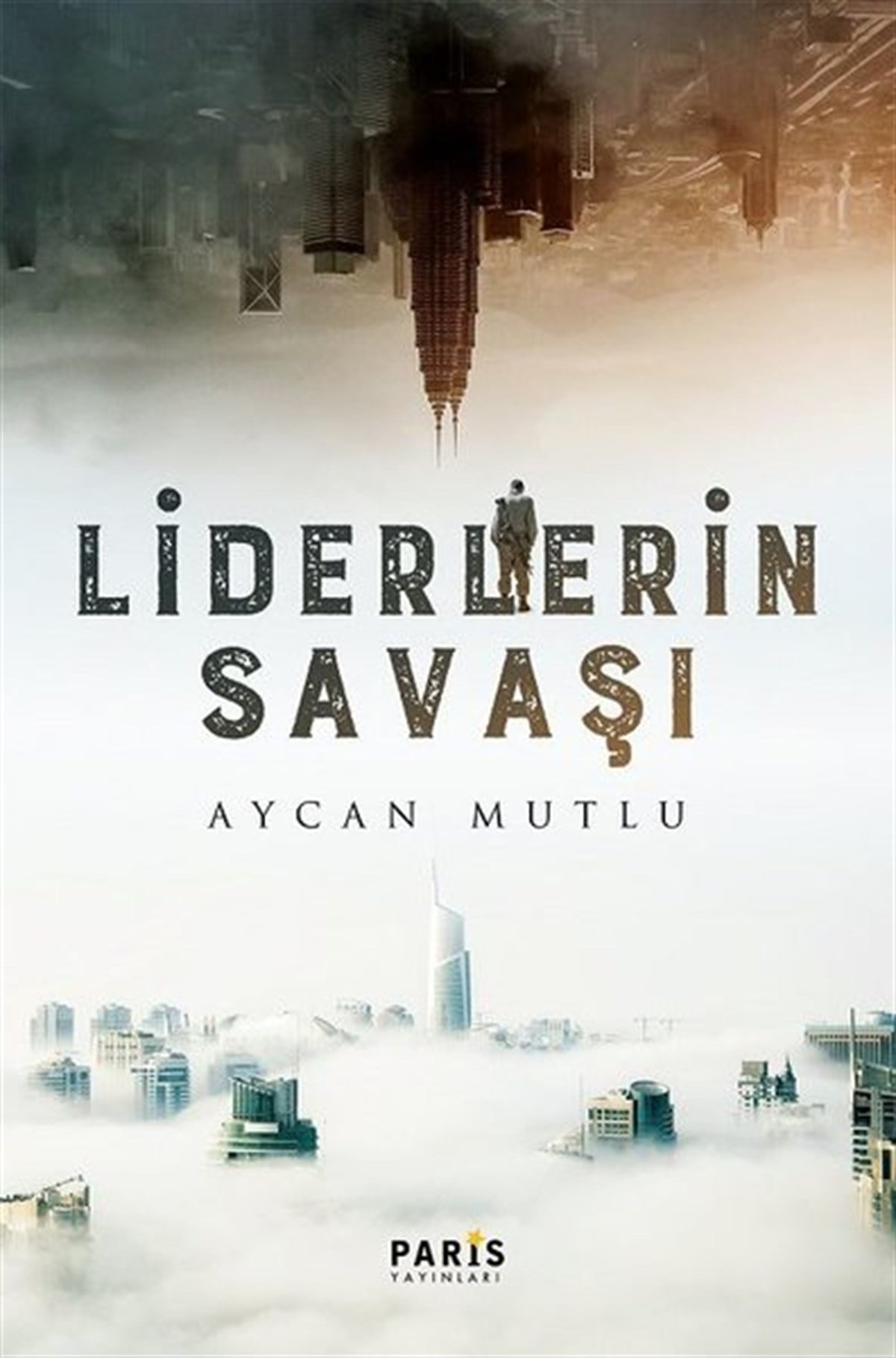Aycan MutluTürkiye RomanLiderlerin Savaşı