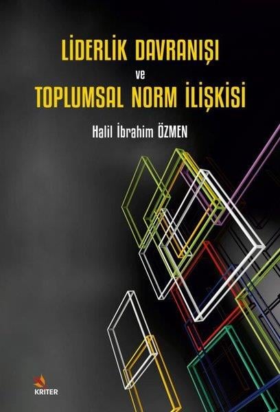 Halil İbrahim ÖzmenSosyoloji KitaplarıLiderlik Davranışı ve Toplumsal Norm İlişkisi