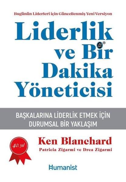 Drea ZigarmiYönetim / İş Geliştirme / KaliteLiderlik ve Bir Dakika Yöneticisi - Başkalarına Liderlik Etmek İçin Durumsal Bir Yaklaşım