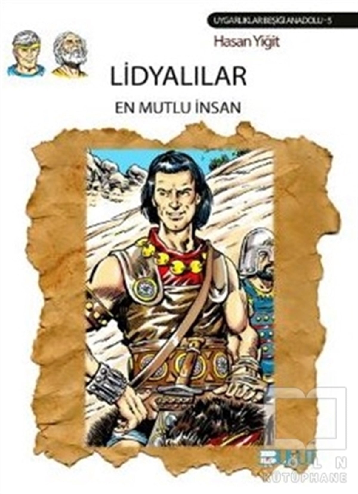 Hasan YiğitHikayelerLidyalılar - En Mutlu İnsan