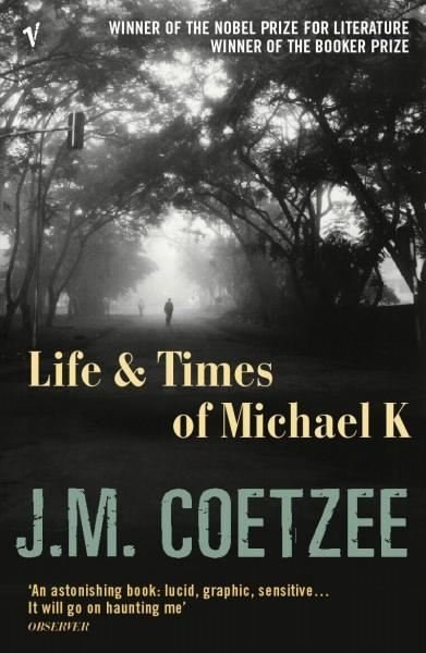 John Maxwell CoetzeeLiteratureLife and Times of Michael K