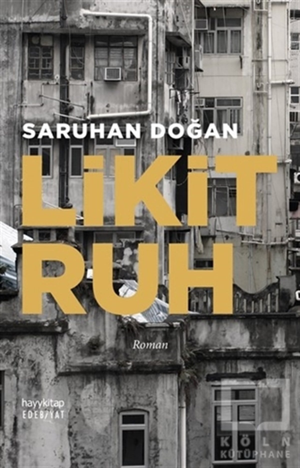Saruhan DoğanTürkçe RomanlarLikit Ruh