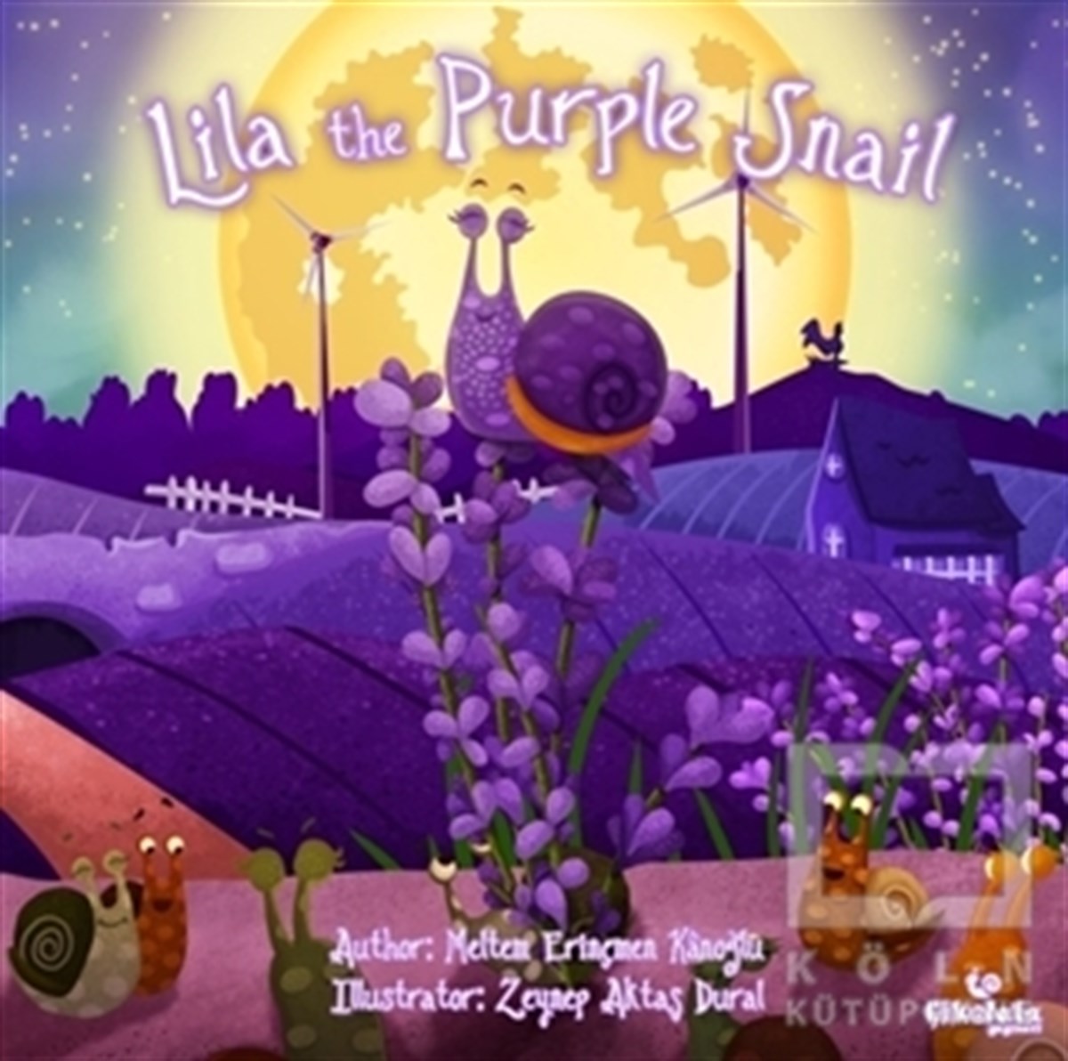 Meltem Erinçmen KanoğluÇocuk RomanlarıLila the Purple Snail