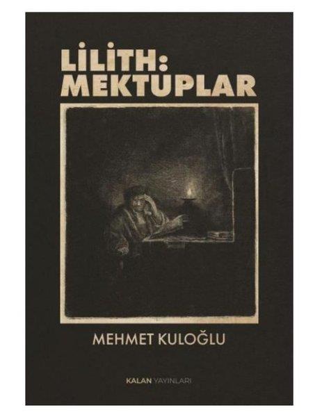 Mehmet KuloğluTürk ŞiiriLilith: Mektuplar