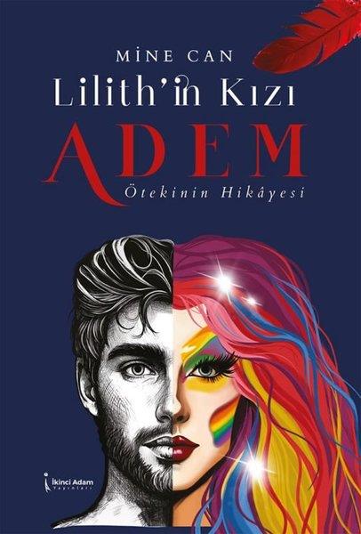 Mine CanHikaye (Öykü) KitaplarıLilith'in Kızı Adem - Ötekinin Hikayesi