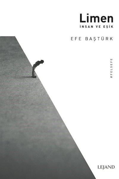 Efe BaştürkFelsefe BilimiLimen - İnsan ve Eşik