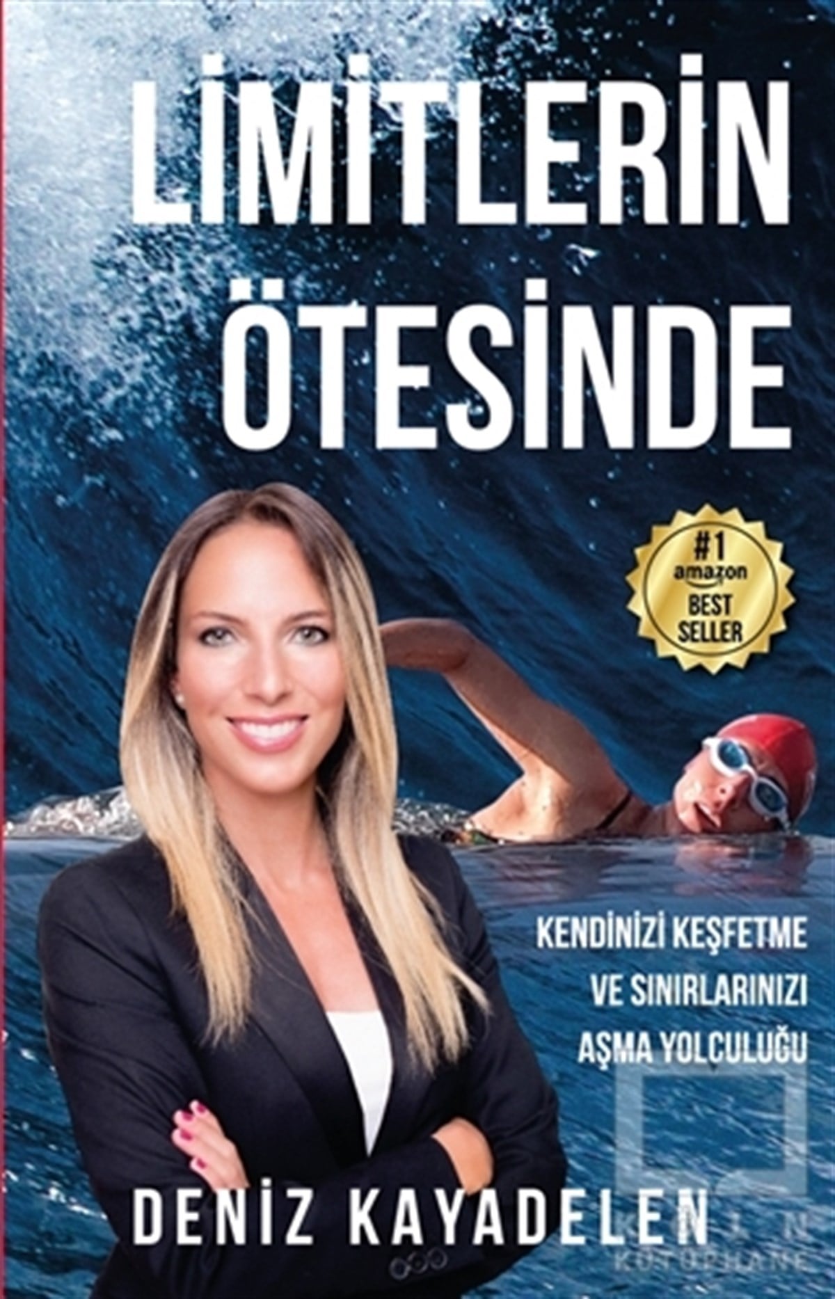 Deniz KayadelenKişisel Gelişim KitaplarıLimitlerin Ötesinde