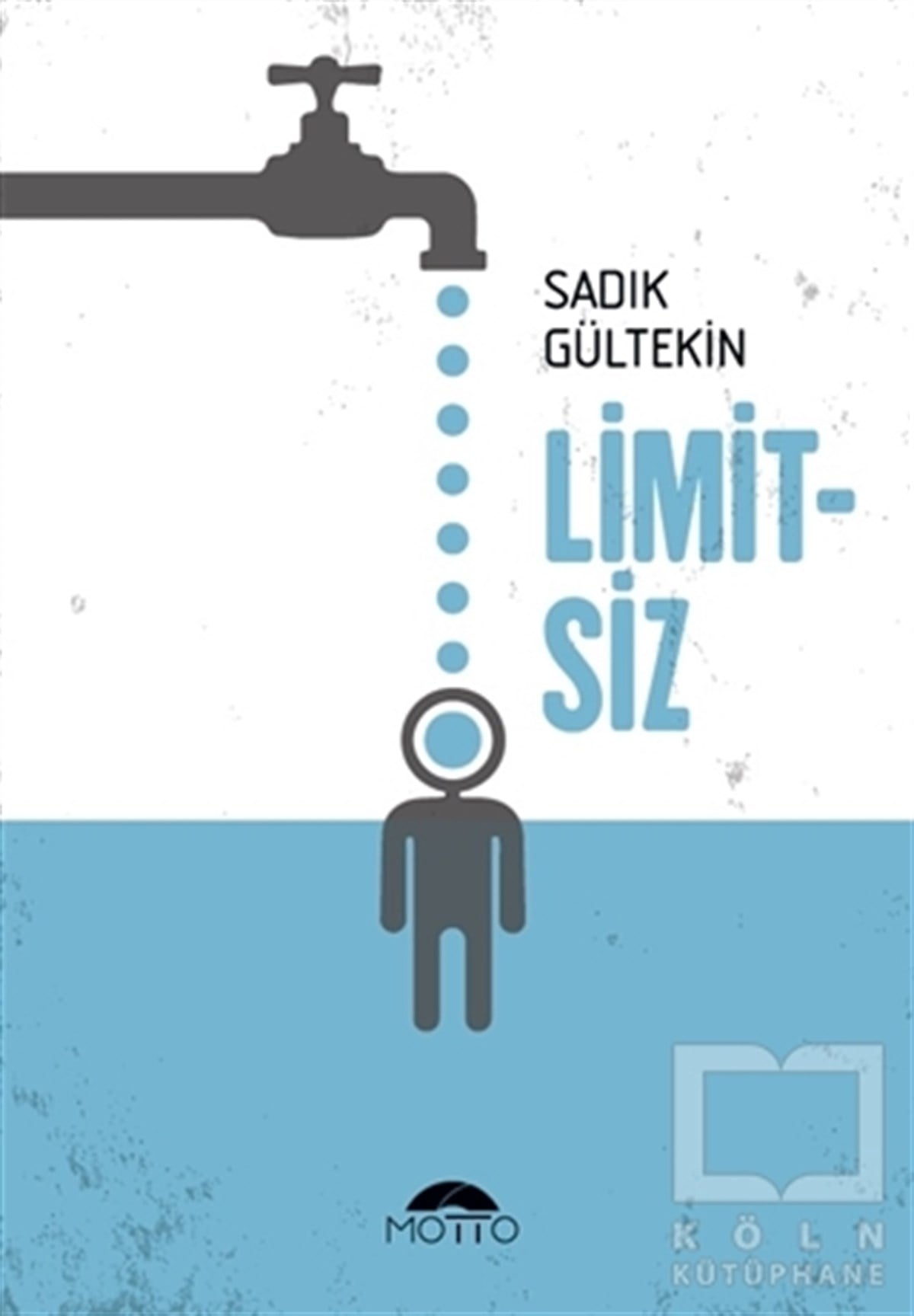 Sadık GültekinKişisel Gelişim KitaplarıLimitsiz
