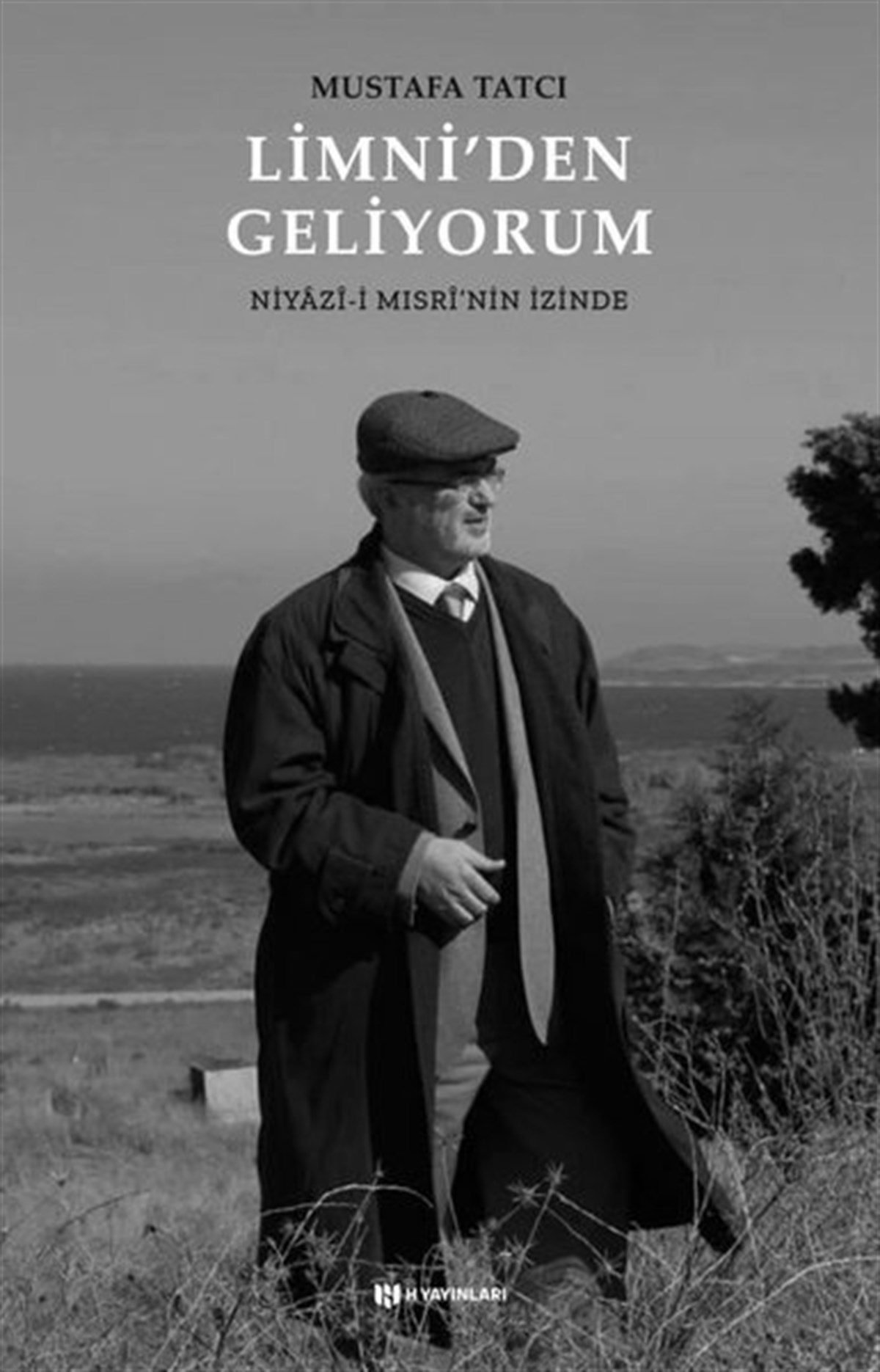 Mustafa TatcıAnı & Mektup & Günlük KitaplarıLimni'den Geliyorum: Niyazi-i Mısri'nin İzinde