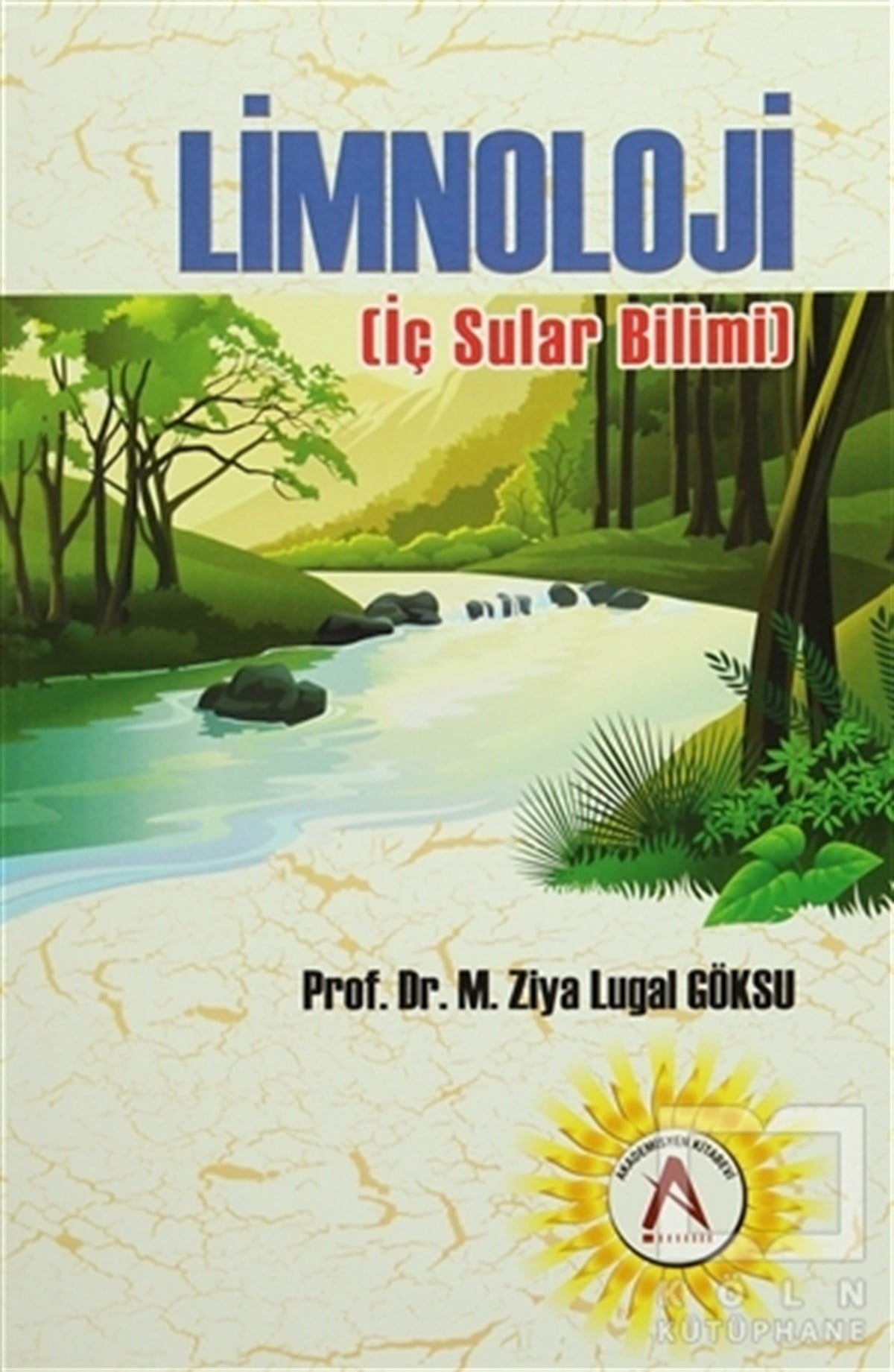M. Ziya Lugal GöksuDiğerLimnoloji - İç Sular Bilimi