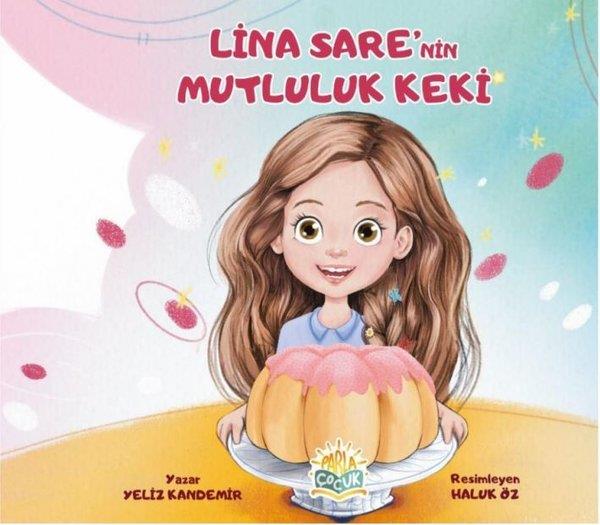 Yeliz KandemirEgitim Etkinlik KitaplariLina Sare'nin Mutluluk Keki