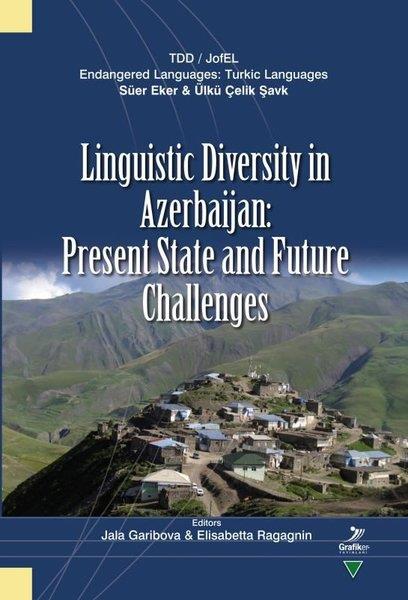 KolektifHistoryLinguistic Diversity in Azerbaijan: Present State and Future Challenges