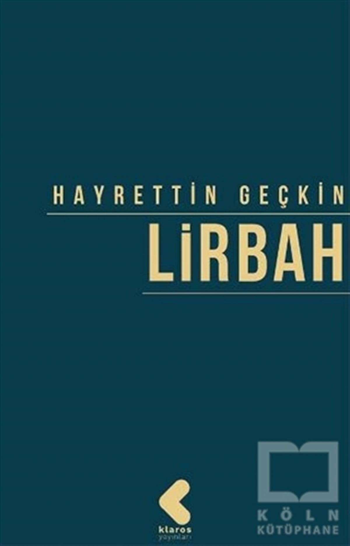 Hayrettin GeçkinRomanLirbah