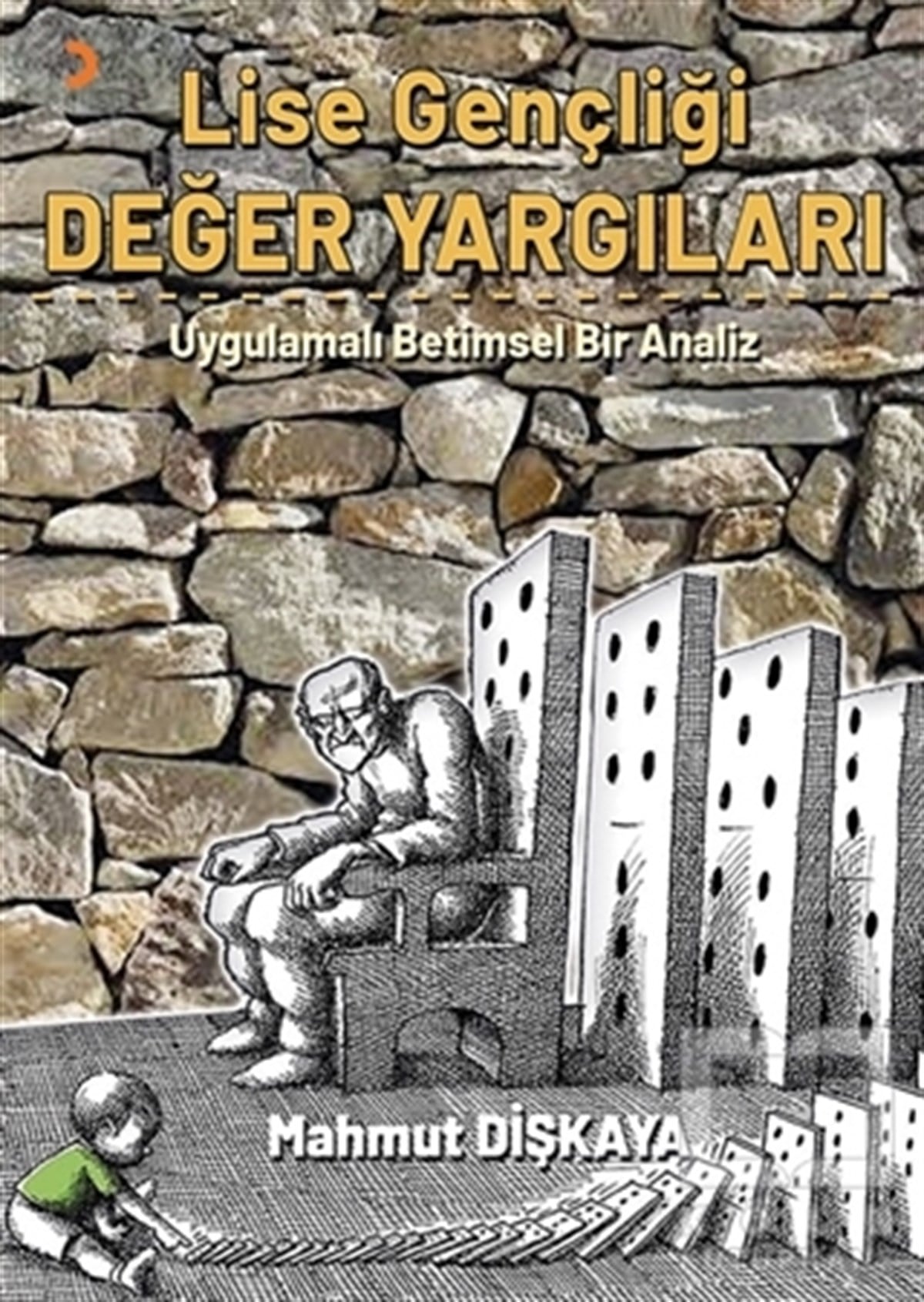 Mahmut DişkayaDiğerLise Gençliği Değer Yargıları
