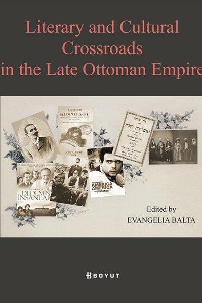 KolektifHistoryLiterary and Cultural Crossroads in the Late Ottoman Empire
