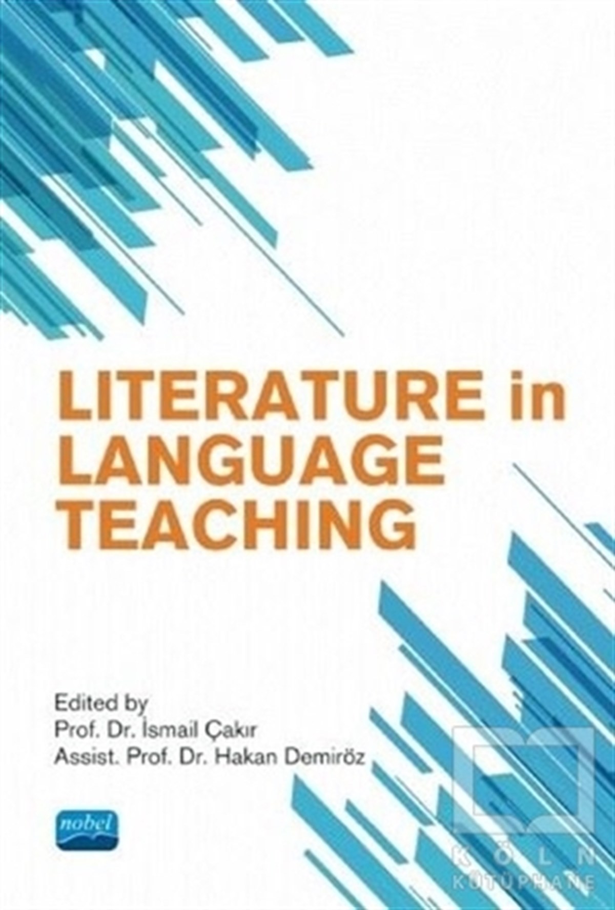 İsmail ÇakırYabancı Dilde KitaplarLiterature in Language Teaching