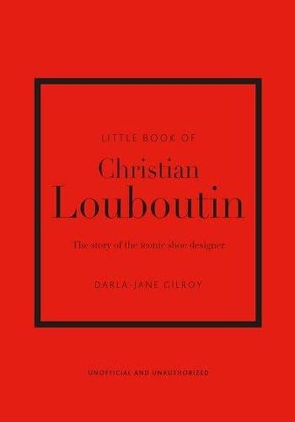 Darla - Jane GilroyFashionLittle Book of Christian Louboutin