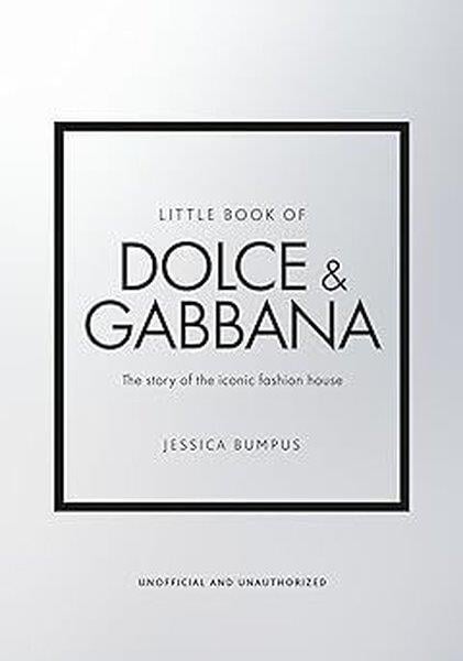 Jessica BumpusFashionLittle Book of Dolce & Gabbana