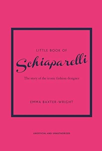 Emma Baxter - WrightFashionLittle Book of Schiaparelli