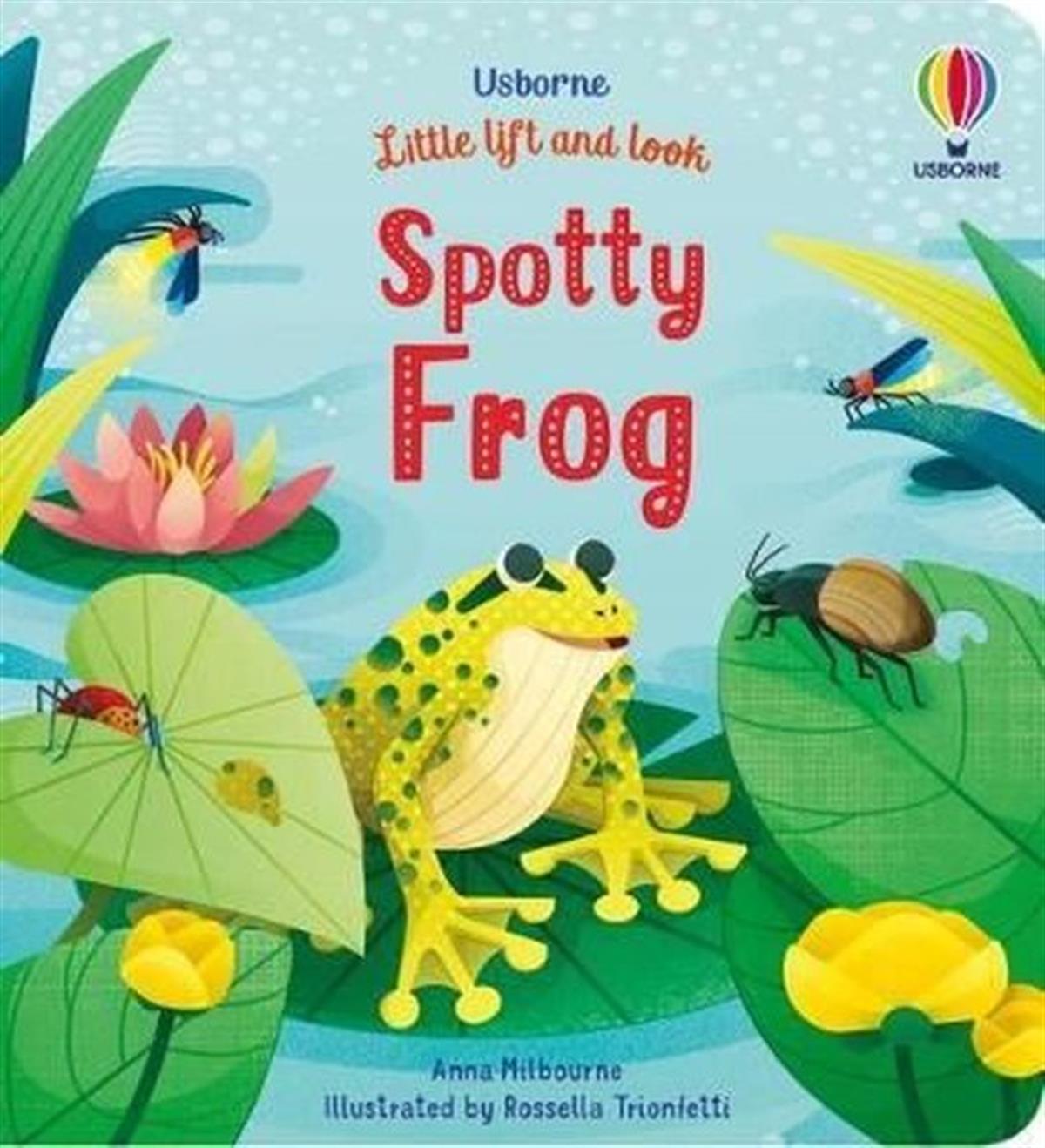 Anna MilbournePreschoolLittle Lift and Look Spotty Frog