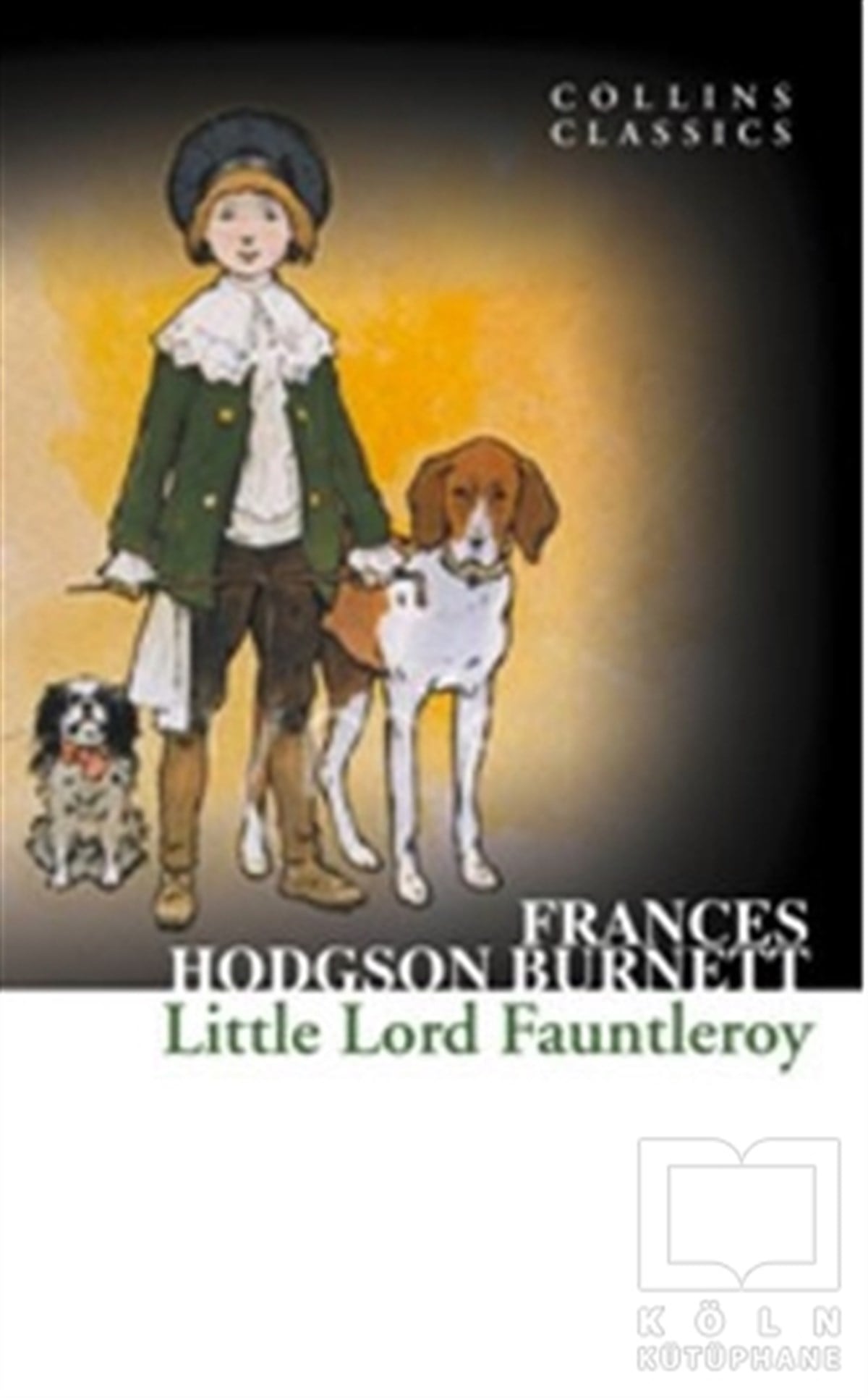 Frances Hodgson BurnettGenel KonularLittle Lord Fauntleroy (Collins Classics)