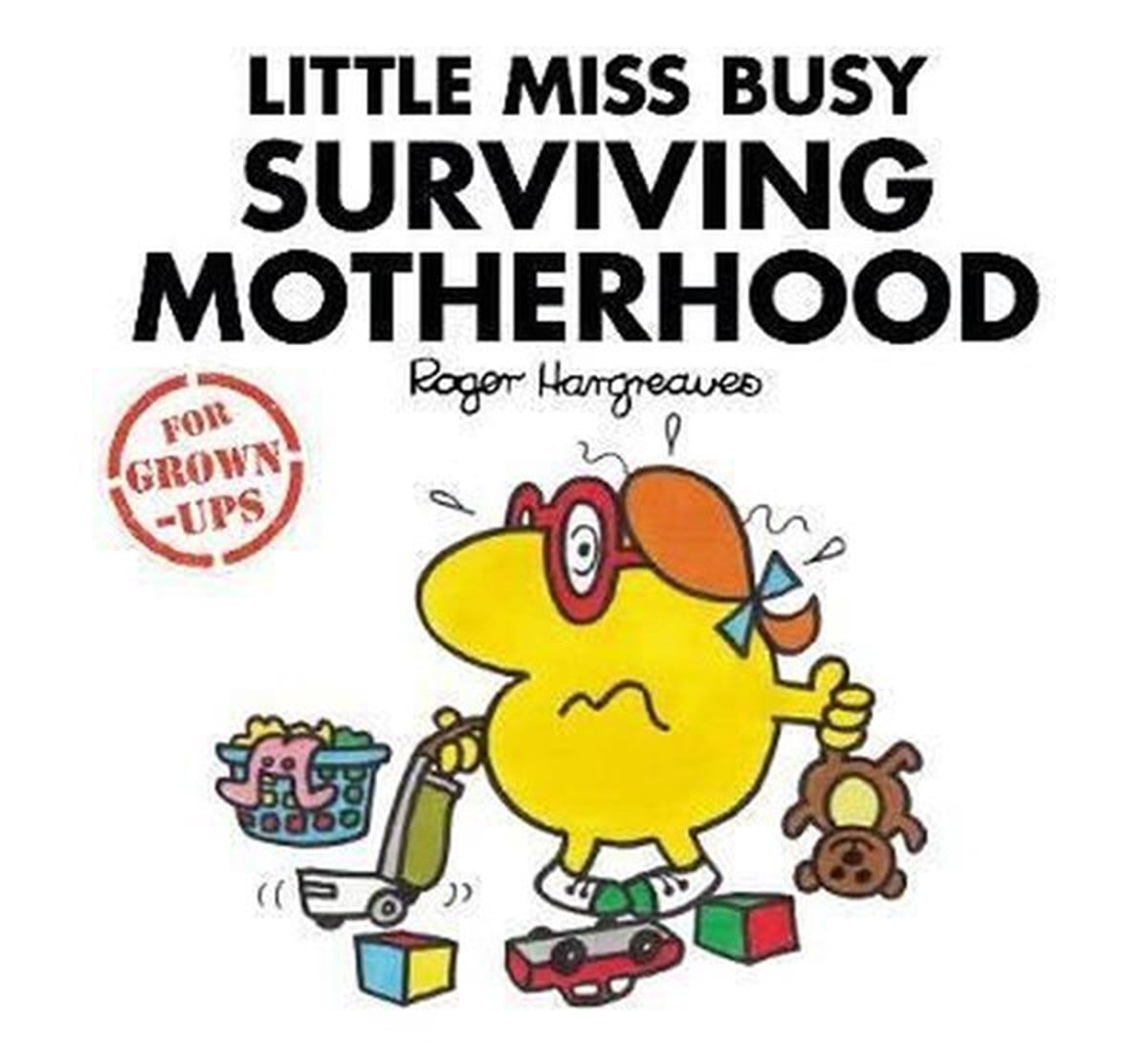 Liz BankesChildren InterestLittle Miss Busy Surviving Motherhood (Mr. Men for Grown-ups)