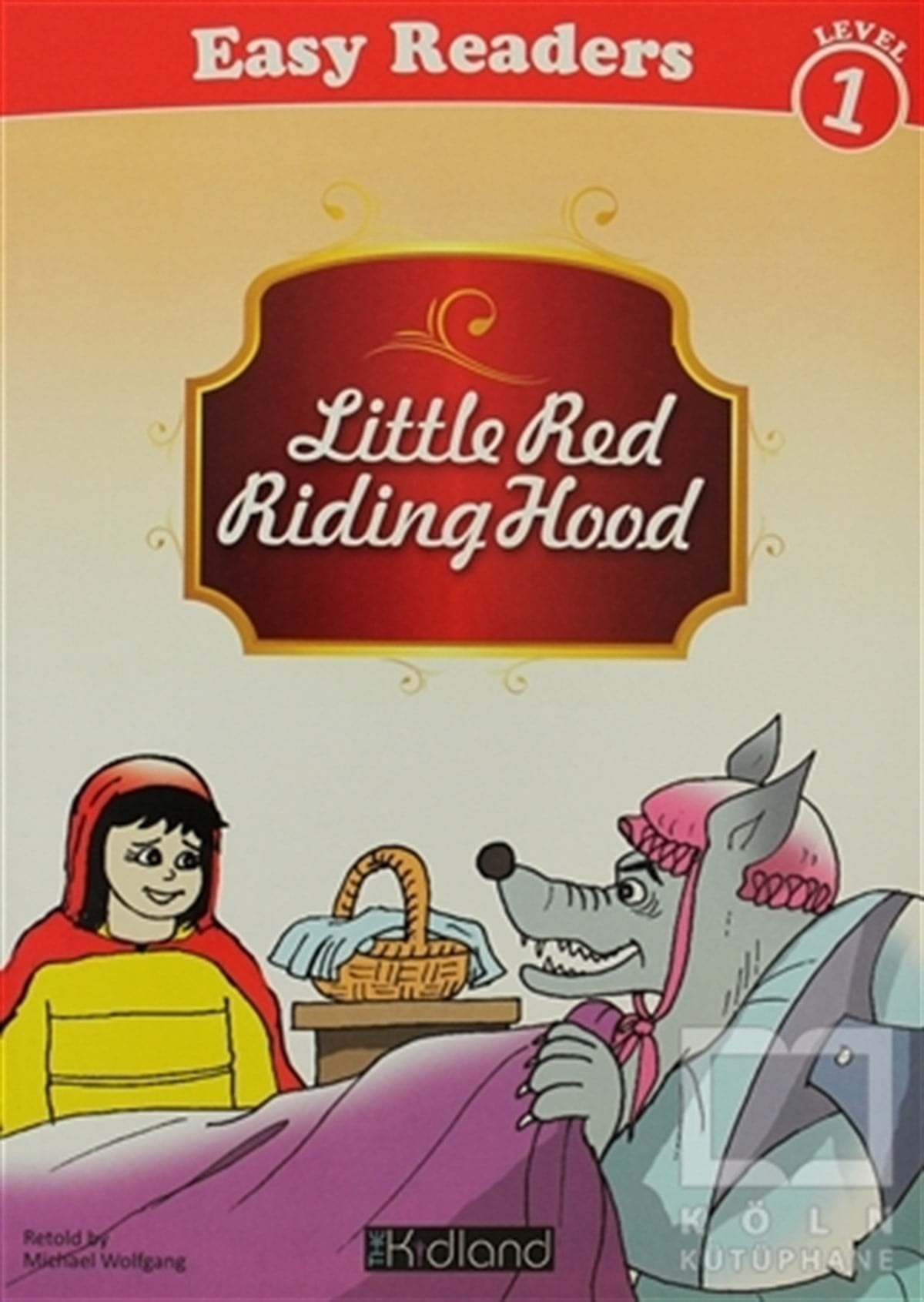 Michael WolfgangHikayelerLittle Red Riding Hood Level 1