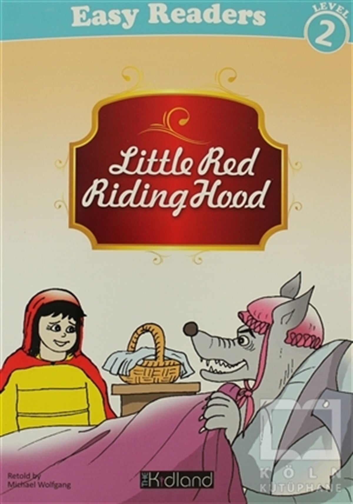Michael WolfgangHikayelerLittle Red Riding Hood Level 2