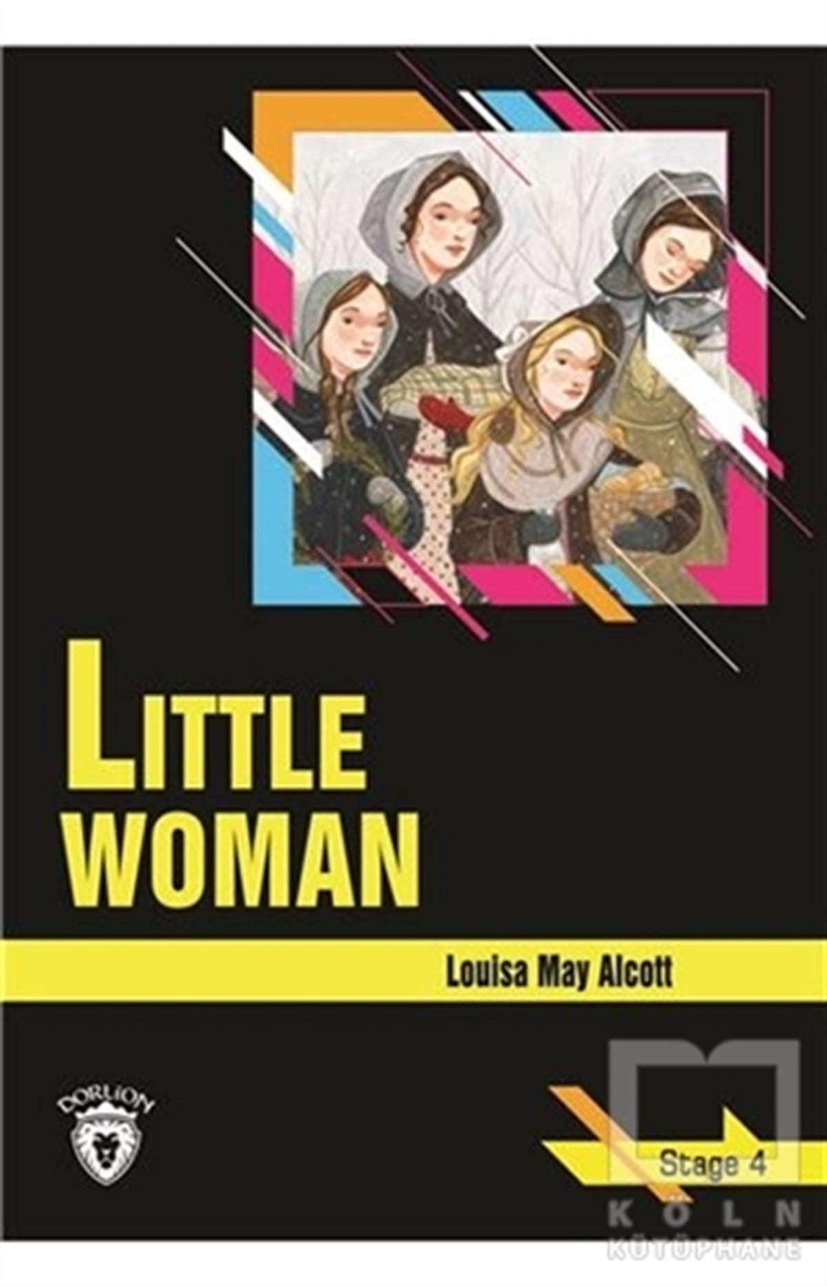Louisa May AlcottHikayelerLittle Woman - Stage 4 (İngilizce Hikaye)