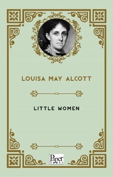 Louisa May AlcottLiteratureLittle Women