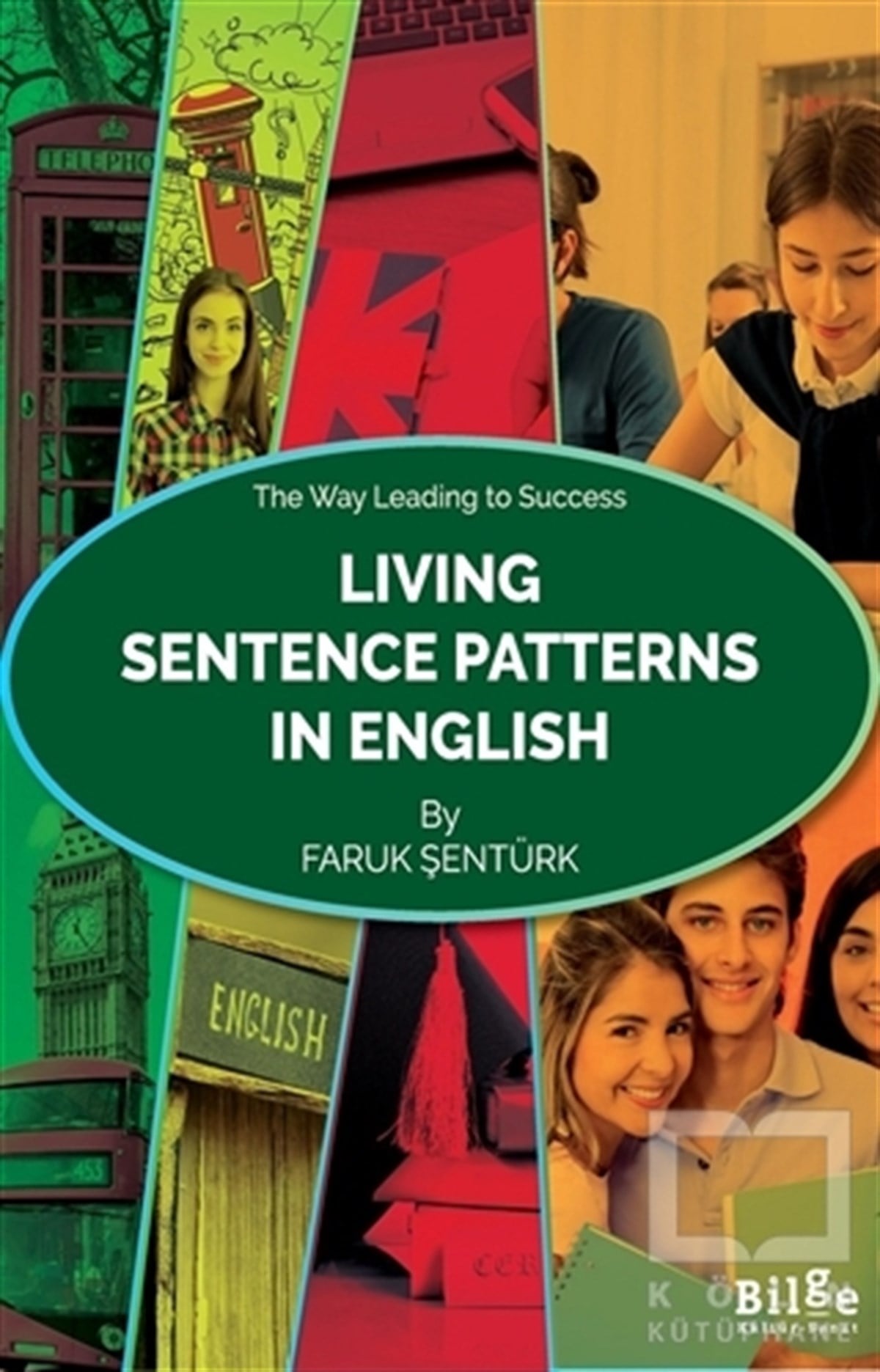 Faruk ŞentürkDil ÖğrenimiLiving Sentence Patterns In English