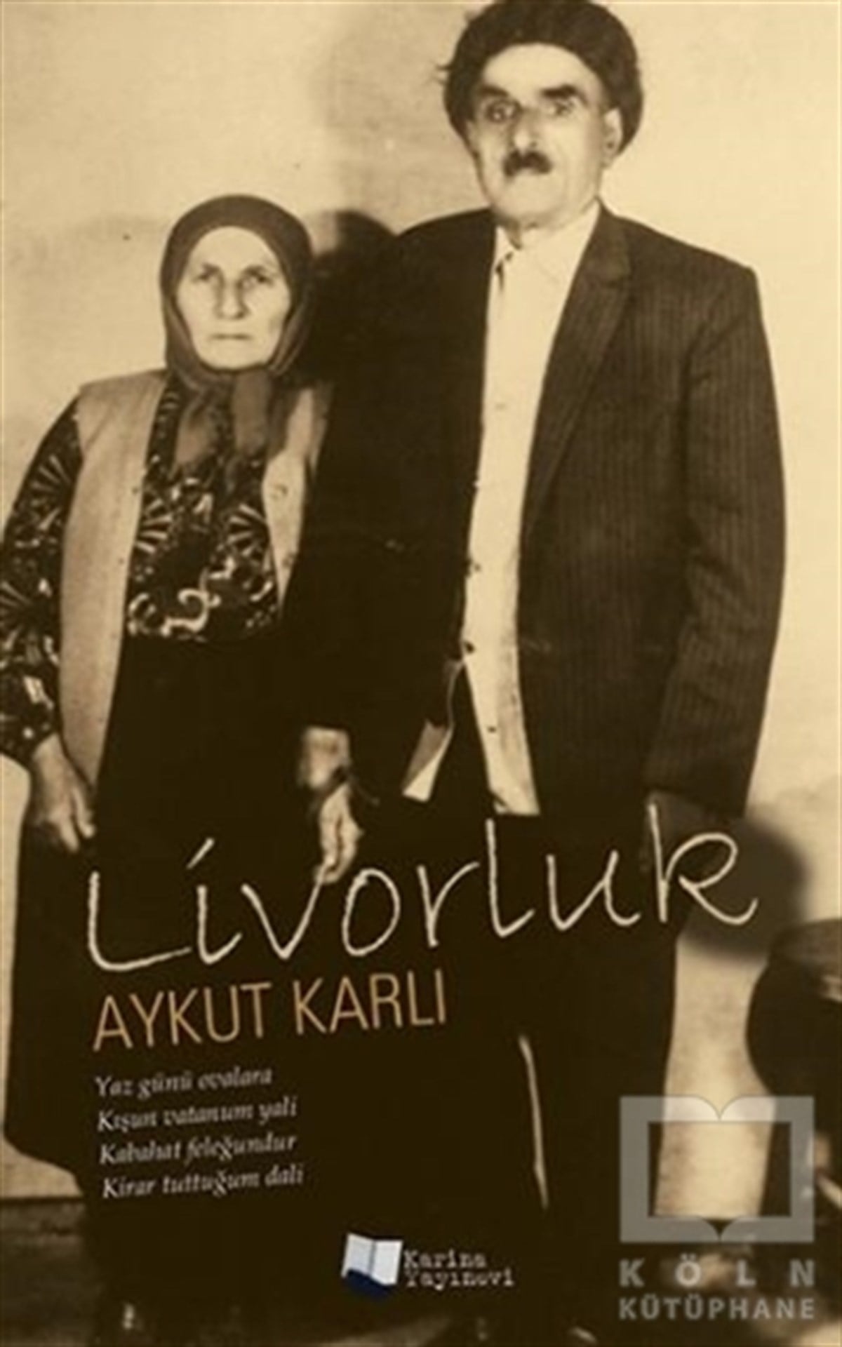 Aykut KarlıÖyküLivorluk