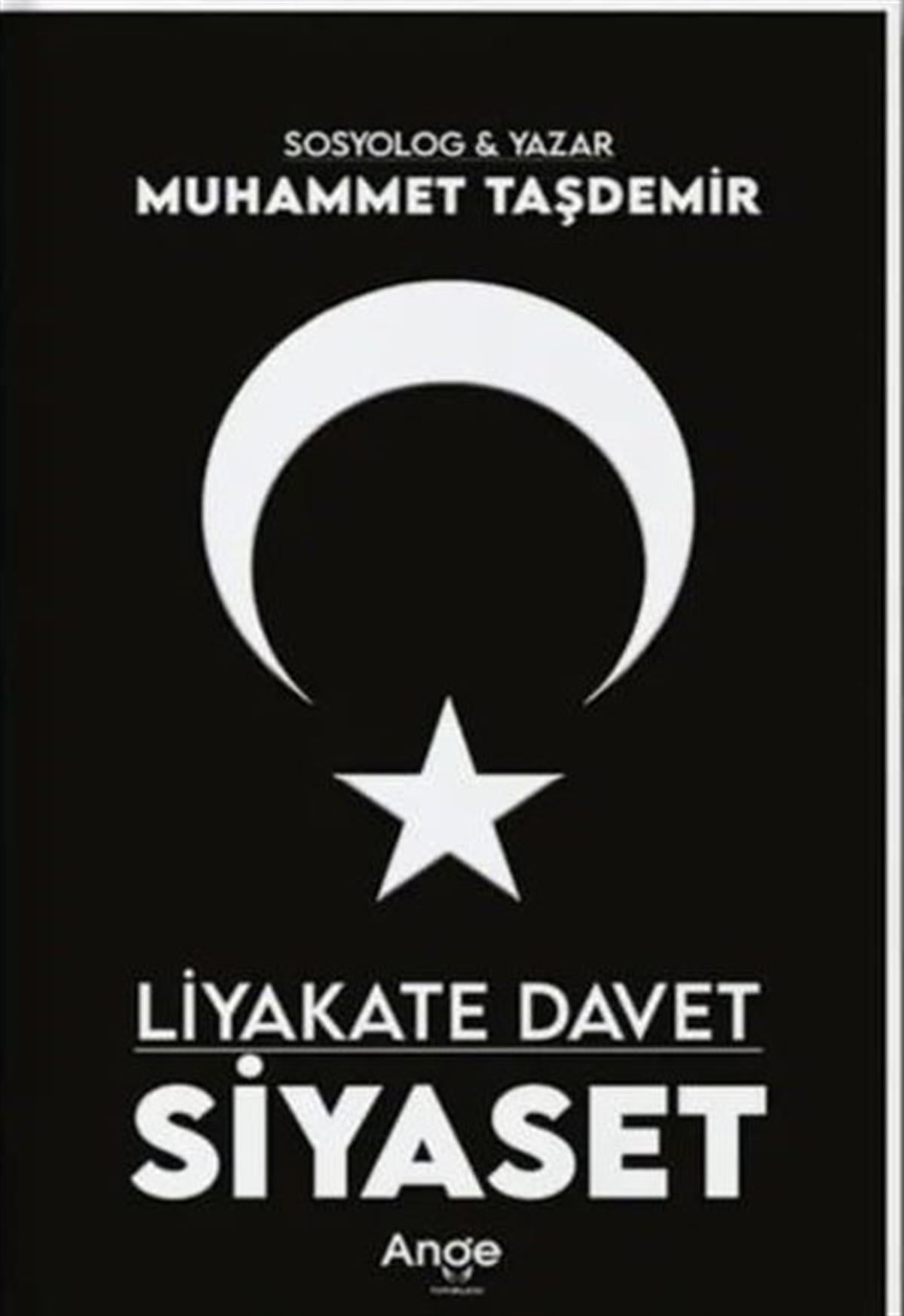 Muhammet TaşdemirTürkiye Siyaseti ve Politikası KitaplarıLiyakate Davet Siyaset