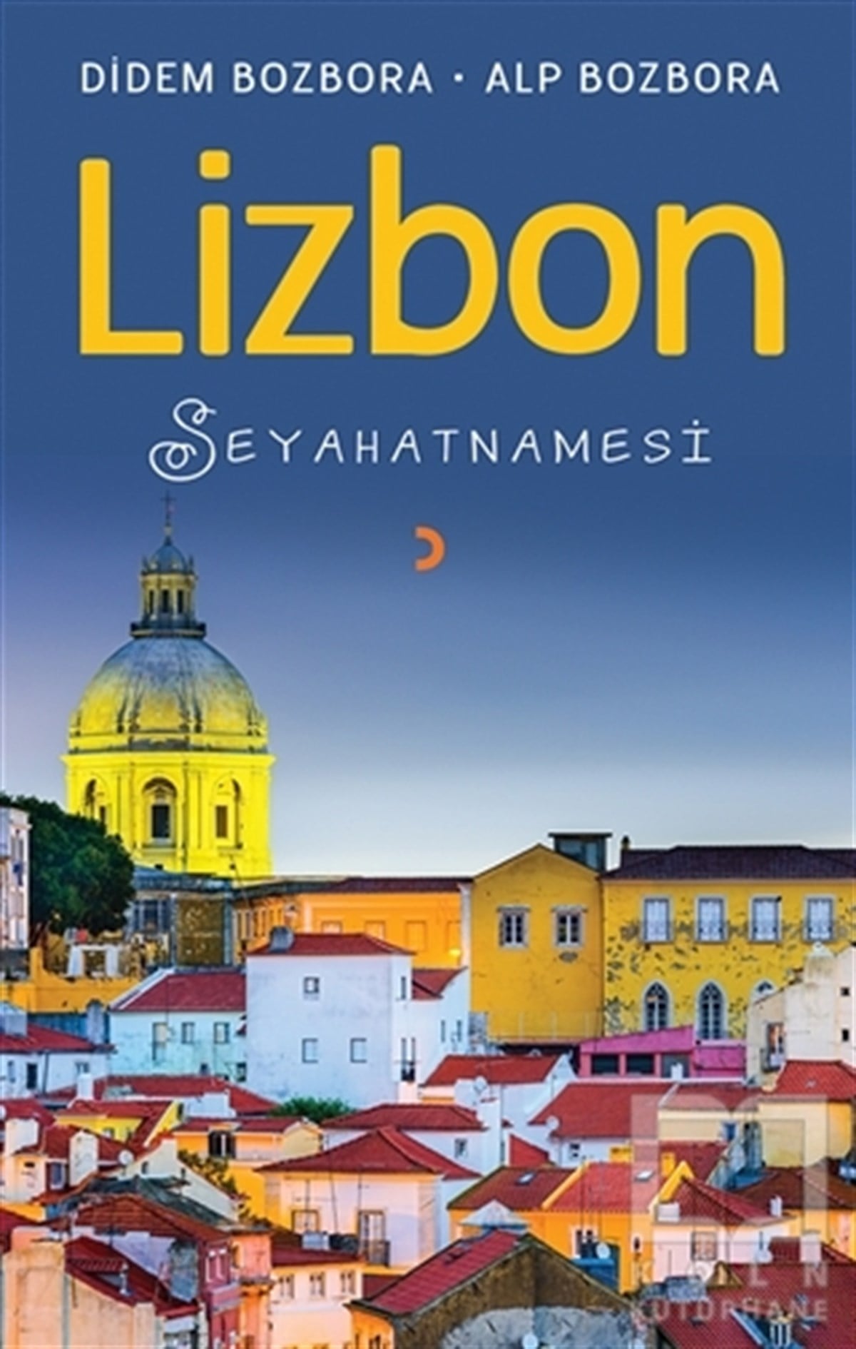 Didem BozboraSeyahatnameLizbon Seyahatnamesi