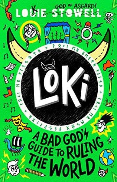 Stowell LouieChildren InterestLoki: A Bad God's Guide to Ruling the World (Loki: A Bad Gods Guide)